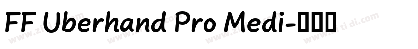 FF Uberhand Pro Medi字体转换 FF Uberhand Pro Medi字体转换